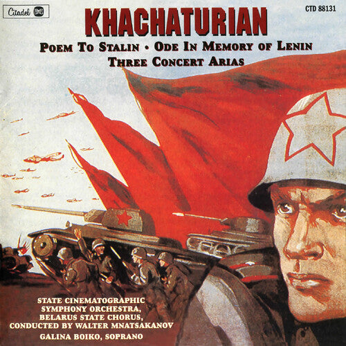 Aram Khachaturian - Khachaturian: Poem To Stalin / Ode In Memory Of Lenin / Three Concert Arias