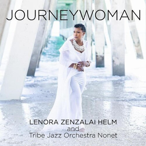 Lenora Helm Zenzalai & Tribe Jazz Orchestra Nonet - Journeywoman