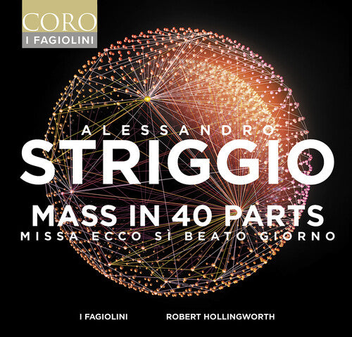 Striggio/ Galilei/ Fagiolini - Mass in 40 Parts