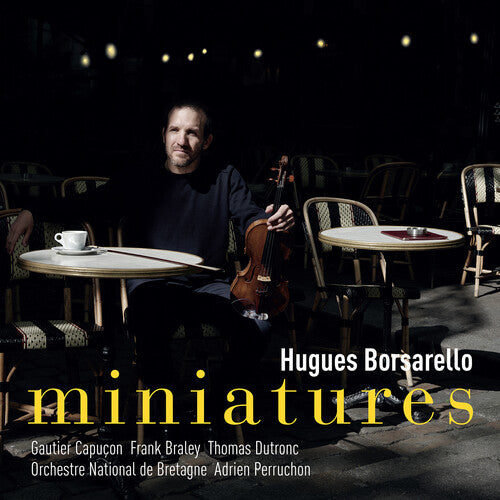 Bizet/ Chausson/ Debussy/ Borsarello - Miniatures
