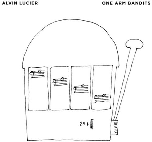 Alvin Lucier - One Arm Bandits