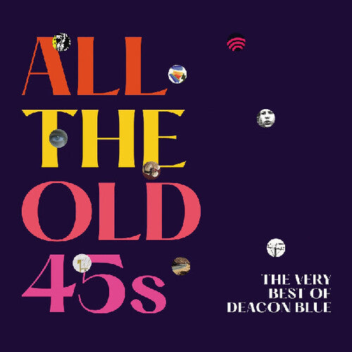 Deacon Blue - All The Old 45s: The Very Best Of Deacon Blue