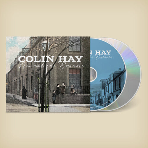 Colin Hay - Now And The Evermore (More) - Deluxe Edition