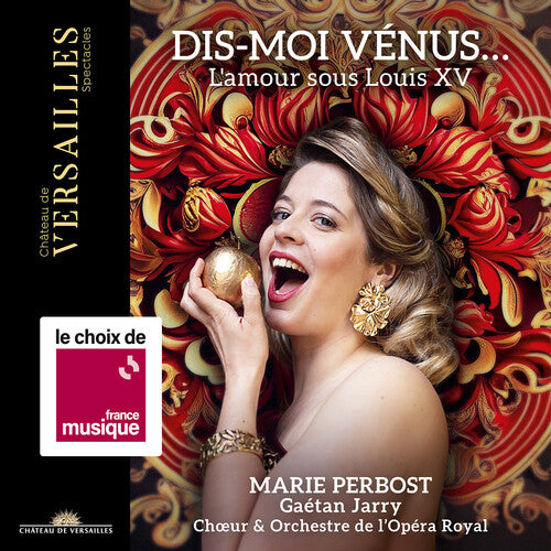Marie Perbost - Dis-Moi Venus - L Amour Sous Louis XV