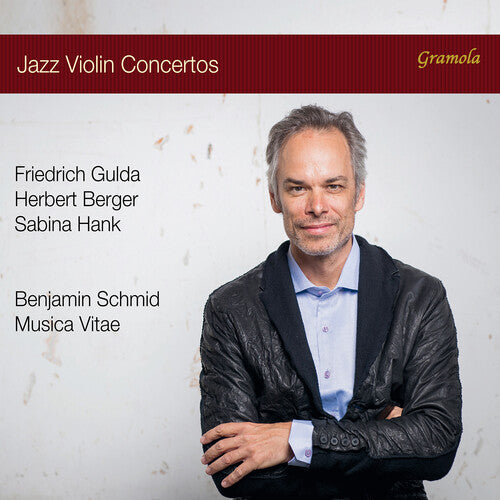 Berger/ Gulda/ Orchestra Musica Vitae - Jazz Violin Concertos - Made in Austria