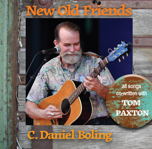 C. Boling Daniel - New Old Friends (featuring Tom Paxton)