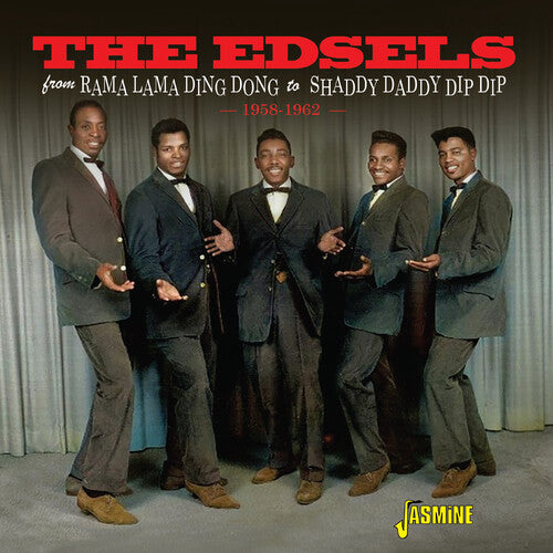 Edsels - From Rama Lama Ding Dong To Shaddy Daddy Dip Dip, 1958-1962