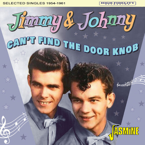 Jimmy & Johnny - Can't Find The Door Knob: Selected Singles 1954-1961