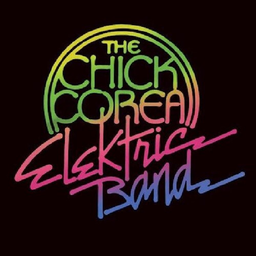 Chick Corea - The Chick Corea Elektric Band