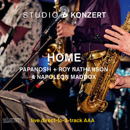 Home & Papanosh/ Roy Nathanson - Studio Konzert