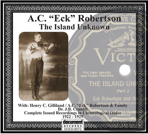 A.C.(Eck) Robertson - The Island Unknown