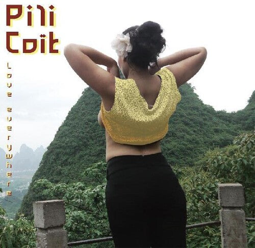 Pili Coit - Love Everywhere