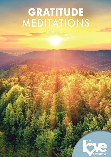 The Love Destination Courses: Gratitude Meditations