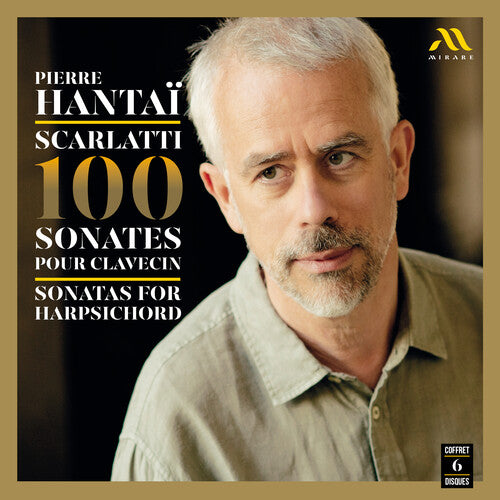 Pierre Hantai - Scarlatti: 100 Sonates pour clavecin