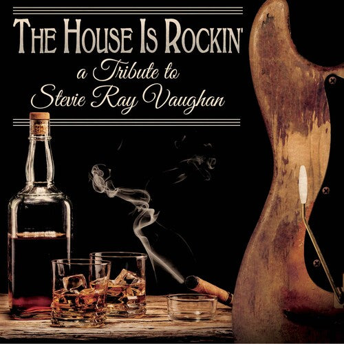House Is Rockin' - Tribute to Stevie Ray/ Var - The House Is Rockin' - Tribute To Stevie Ray Vaughan (Various Artists)