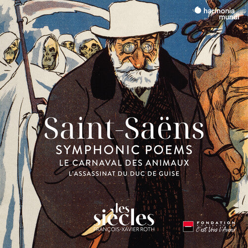 Les Siecles - Saint-Saens: Symphonic Poems Le Carnaval des animaux