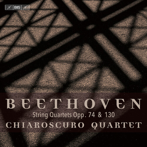 L.V. Beethoven / Chiaroscuro Quartet - String Quartets Op. 74 & Op. 130