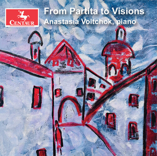 Anastasia Voltchok - From Partita to Visions
