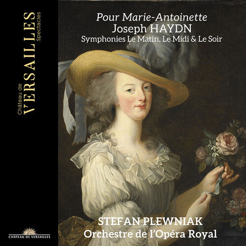 Stefan Plewniak - Pour Marie-Antoinette - Symphonies Le Matin