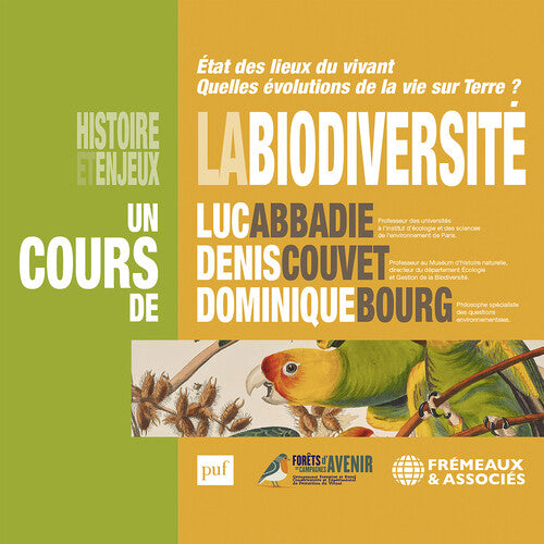 Dominique Bourg - La Biodiversite Histoire Et Enjeux - Etat Des