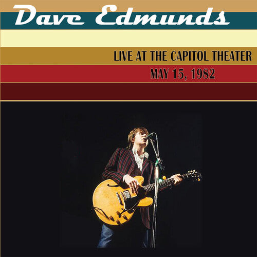 Dave Edmunds - Live at the Capitol Theater - May 15, 1982