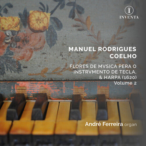 Coelho/ Ferreira/ Bayley - Flores de Musica Vol. 2