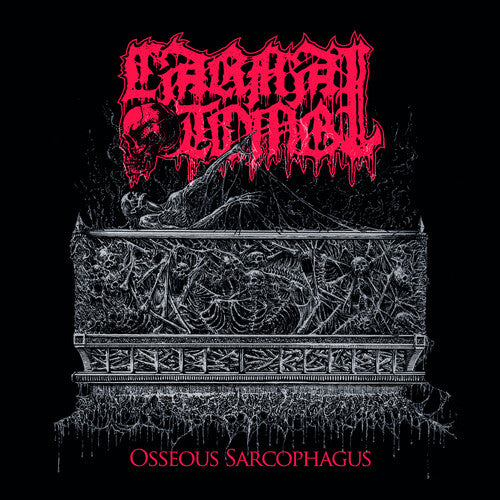 Carnal Tomb - Osseous Sarcophagus