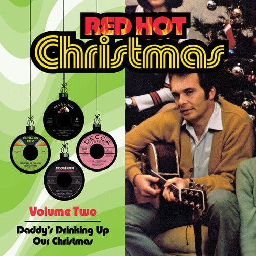 Red Hot Christmas 2: Daddy's Drinking Up/ Various - Red Hot Christmas, Vol. 2: Daddy's Drinking Up Our Christmas