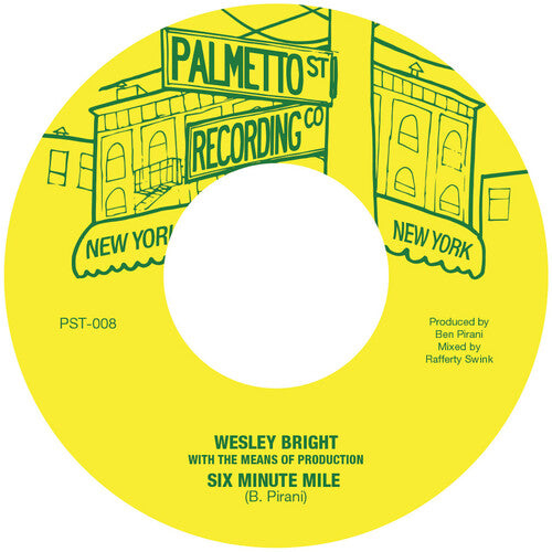 Wesley Bright & the Means of Production - Six Minute Mile