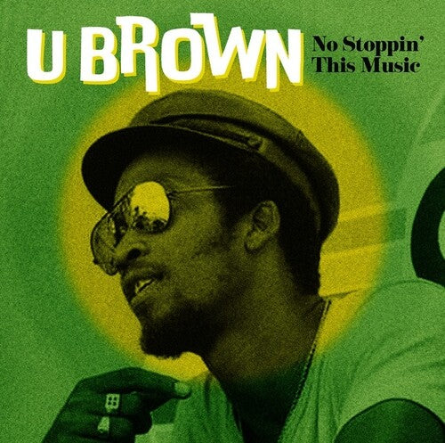 U-Brown - No Stoppin' This Music