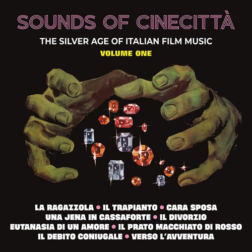 Sounds of Cinecitta: Silver Age of Italian Film V1 - Sounds Of Cinecitta: The Silver Age Of Italian Film Music Vol 1 / Various