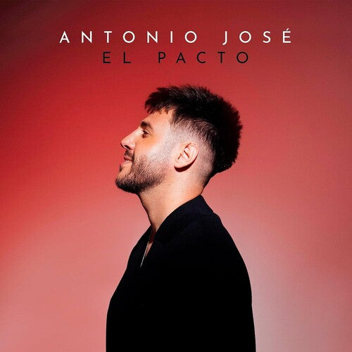 Antonio Jose - El Pacto