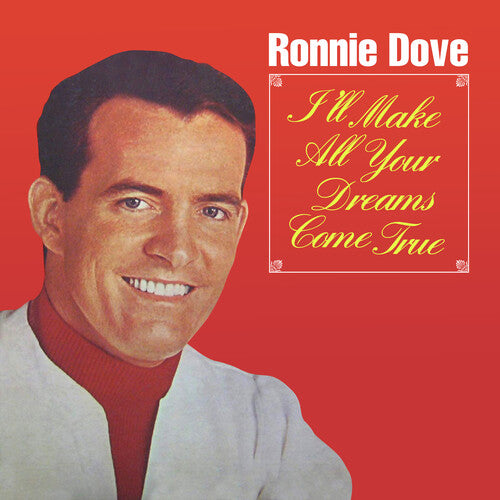 Ronnie Dove - I'll Make All Your Dreams Come True