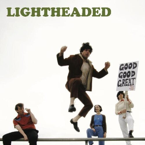 Lightheaded - Good Good Great!