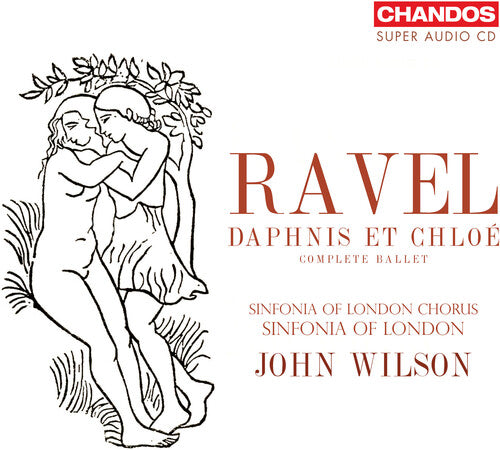 Ravel/ Sinfonia of London Chorus - Daphnis Et Chloe (Complete Ballet)