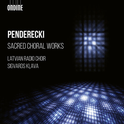 Penderecki/ Latvian Radio Choir - Sacred Choral Works