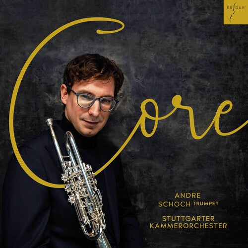 Schoch Andre / Stuttgarter Kammerorchester - Core