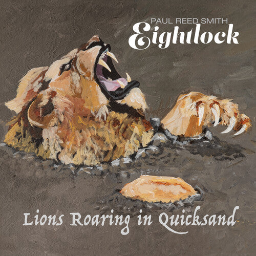 Paul Smith Reed - Lions Roaring in Quicksand