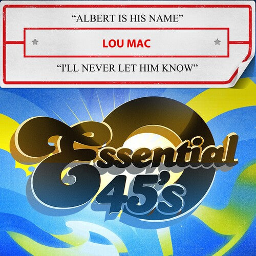 Lou Mac - Albert Is His Name / I'll Never Let Him Know
