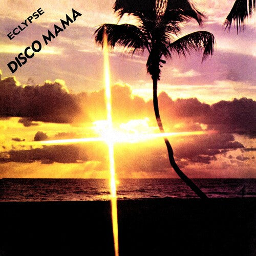 Eclypse - Disco Mama (2023 Remaster)
