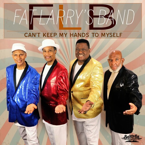 Fat Larry's Band - Can't Keep My Hands To Myself