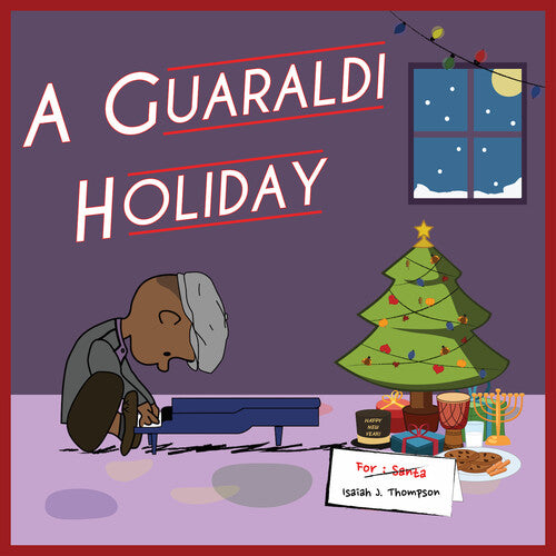 Isaiah Thompson J. - A Guaraldi Holiday