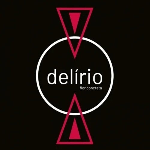 Flor Concreta - Delirio
