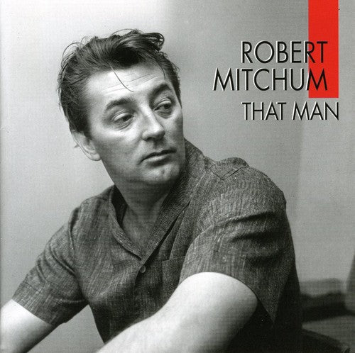 Robert Mitchum - That Man