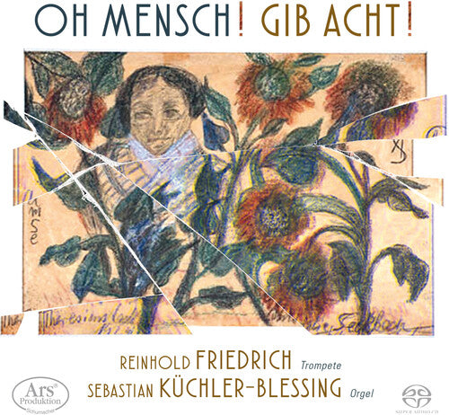 Brahms/ Bruch/ Friedrich - Oh Mensch Gib Acht