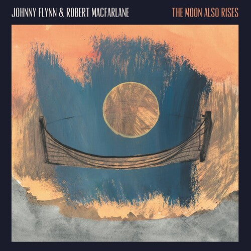 Johnny Flynn / Robert Macfarlane - The Moon Also Rises
