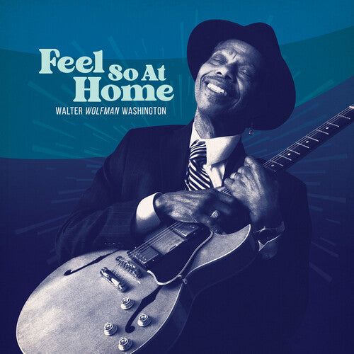 Walter "Wolfman" Washington - Feel So at Home