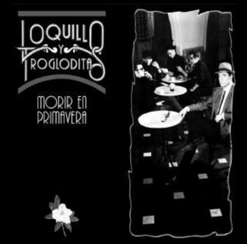 Loquillo y los Trogloditas - Morir En Primavera