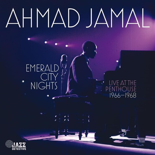 Ahmad Jamal - Emerald City Nights: Live At The Penthouse 1966-1968