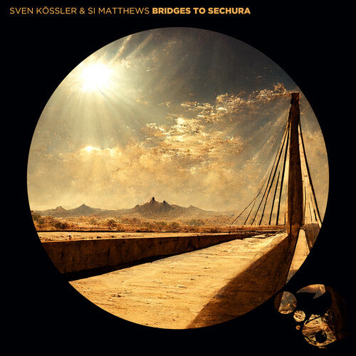 Sven Kossler - Bridges To Sechura